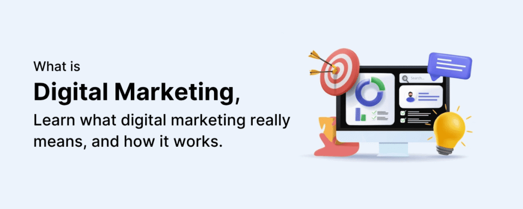 What is Digital Marketing