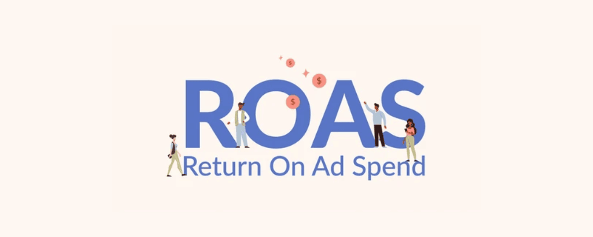 ROAS (Return on Ad Spend)